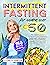 Intermittent Fasting For Wo...