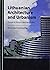 Lithuanian Architecture and Urbanism by Almantas Samalavičius