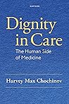 Dignity in Care: The Human Side of Medicine