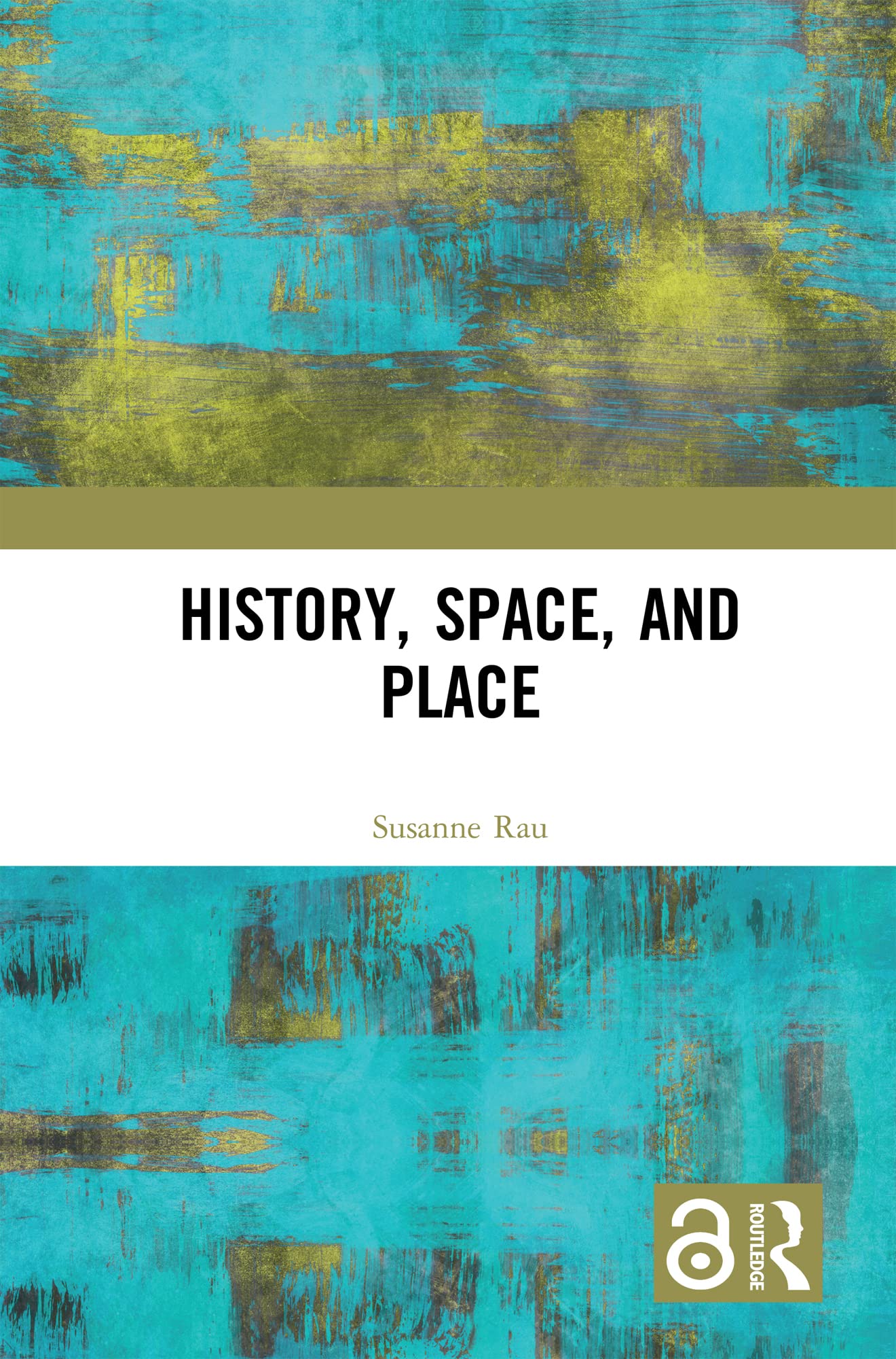 History, Space and Place (Kindle Edition)