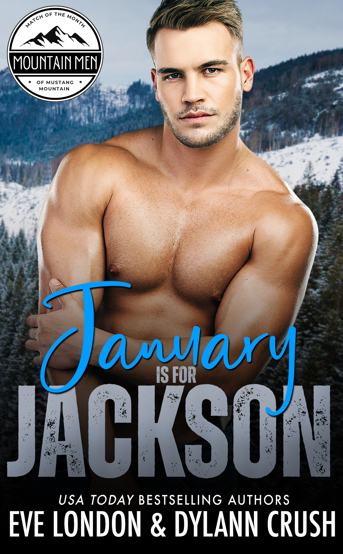 January is for Jackson (Mountain Men of Mustang Mountain, #1)