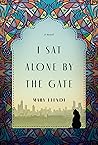 I Sat Alone by the Gate by Mary Efendi