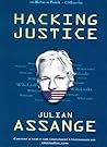 Hacking Justice - Julian Assange: Le combat pour la liberté d'informer Hacking Justice - Julian Assange: Le combat pour la liberté d'informer