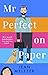 Mr Perfect on Paper: the matchmaker has met her match