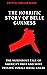 THE HORRIFIC STORY OF BELLE...
