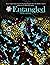 Entangled Magazine: Your Unique Source For Leading-Edge Insights Into The Hidden Aspects of Science and Biblical Scripture