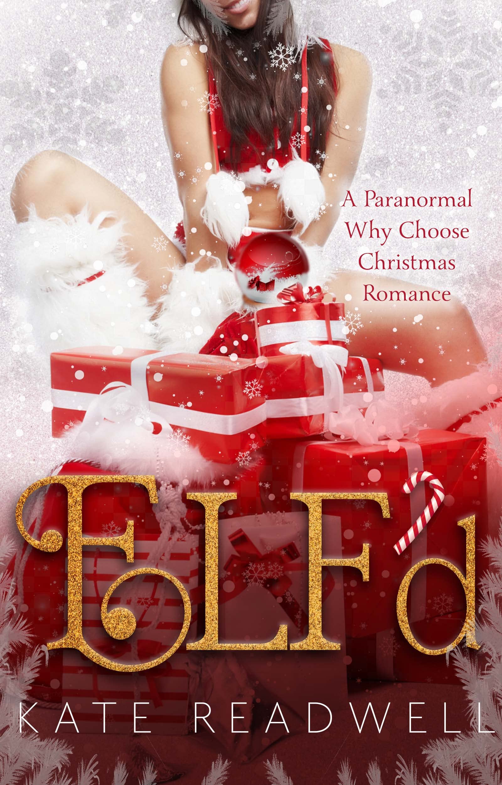 Elf'd (Kindle Edition)