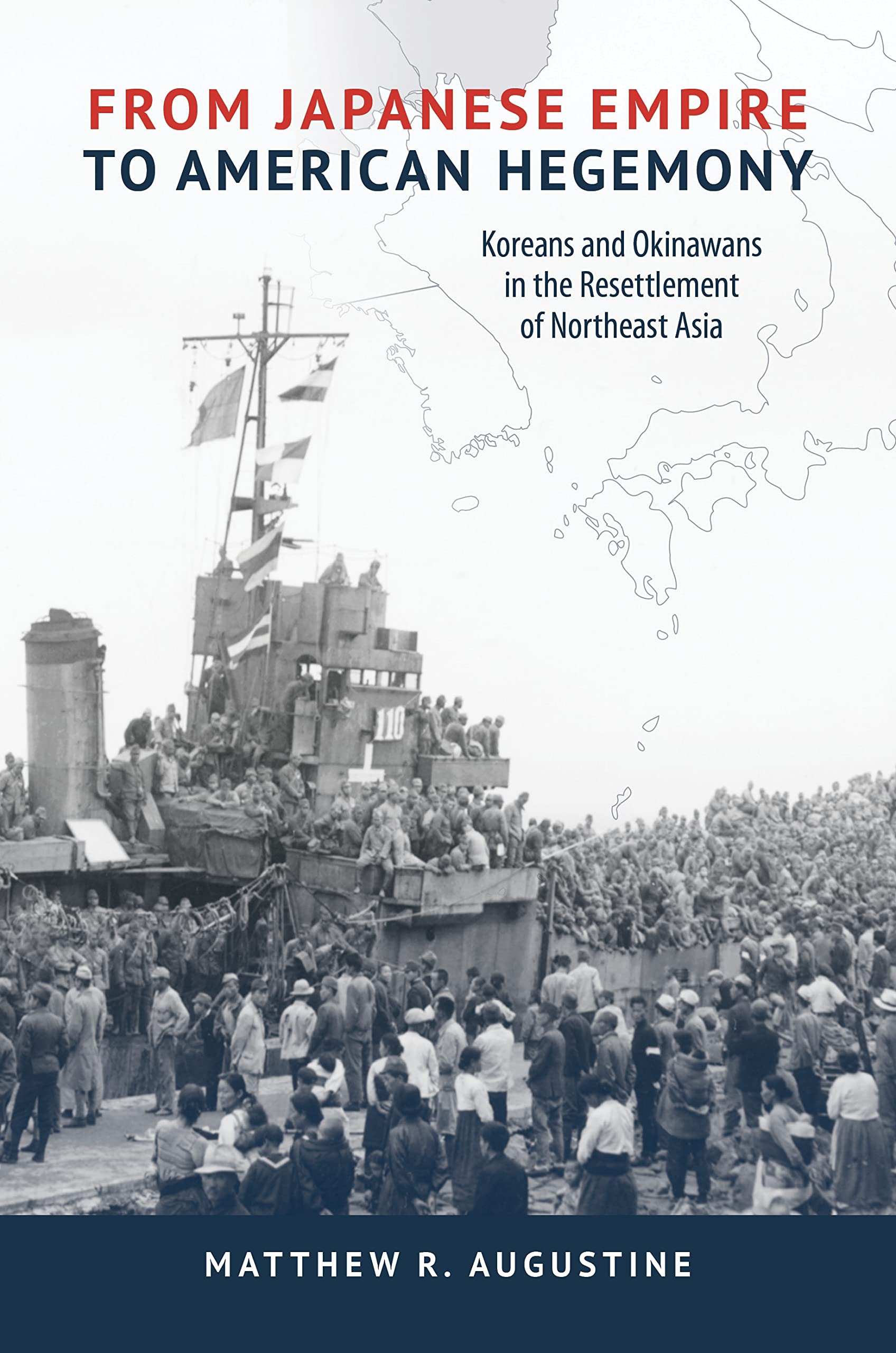 From Japanese Empire to American Hegemony: Koreans and Okinawans in the Resettlement of Northeast Asia (Studies of the Weatherhead East Asian Institute, Columbia University)