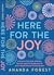 Here For the Joy: A Memoir ...