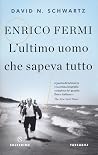 Enrico Fermi. L'u...
