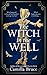 The Witch in the Well