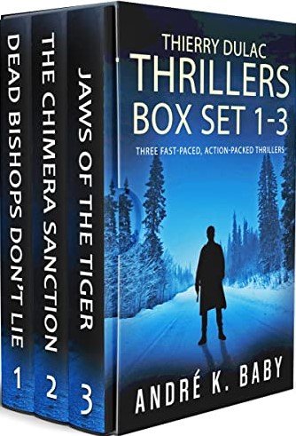 Thierry Dulac Thrillers Box Set 1–3: Dead Bishops Don’t Lie / The Chimera Sanction / Jaws of the Tiger  (Inspector Thierry Dulac #1-3)