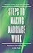 Steps to making marriage wo...