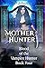 Mother Hunter (Blood of the...