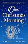 One Christmas Morning by Rachel Greenlaw
