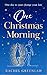 One Christmas Morning by Rachel Greenlaw