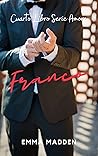 FRANCO : Cuarto Libro de la Serie Amore (Spanish Edition)