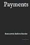 Payments: from cowrie shells to bitcoins