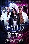 Fated To The Beta