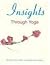 Insights Through Yoga by Jaya Yogendra