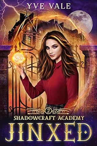 Jinxed (Shadowcraft Academy, #2)