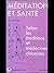 Méditation et Santé by Gérard Edde