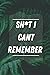 Shit I Cant Remember Notebo...