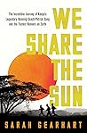 We Share the Sun:...