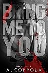Bring Me To You