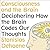 Consciousness and the Brain: Deciphering How the Brain Codes Our Thoughts (English and Norwegian Edition)
