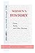 Women's History: Trivia, Firsts & Other Musings: Volume I circa 1438 through 1799 (Women In History Series Book 1)