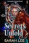 Secrets Unfold (The Choice is Yours Book 1)