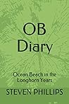 OB Diary: Ocean Beach in the Longhorn Years