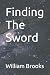 Finding The Sword