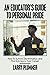 An Educator’s Guide To Personal Pride: How To Survive Discrimination and Find Success in Your Career