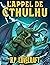 H. P. Lovecraft: L'Appel de Cthulhu (French Edition)
