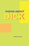 Poems about DICK Poems about DICK