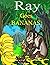 Ray Goes Bananas by Eric Blumensen