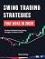 Swing Trading Strategies That Work In 2023 by Angles McNutsack Swing Trading Strategies That Work In 2023 by Angles McNutsack