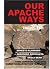 Our Apache Ways by Ernesto Alvarado