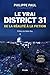 LE VRAI DISTRICT 31. DE LA REALITE A LA FICTION