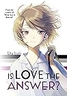 Is Love the Answer? by Uta Isaki