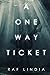 A One Way Ticket