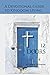 12 Doors: A Devotional Guid...
