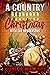 A Country Hood Christmas with the Hendersons by Monica Walters A Country Hood Christmas with the Hendersons by Monica Walters