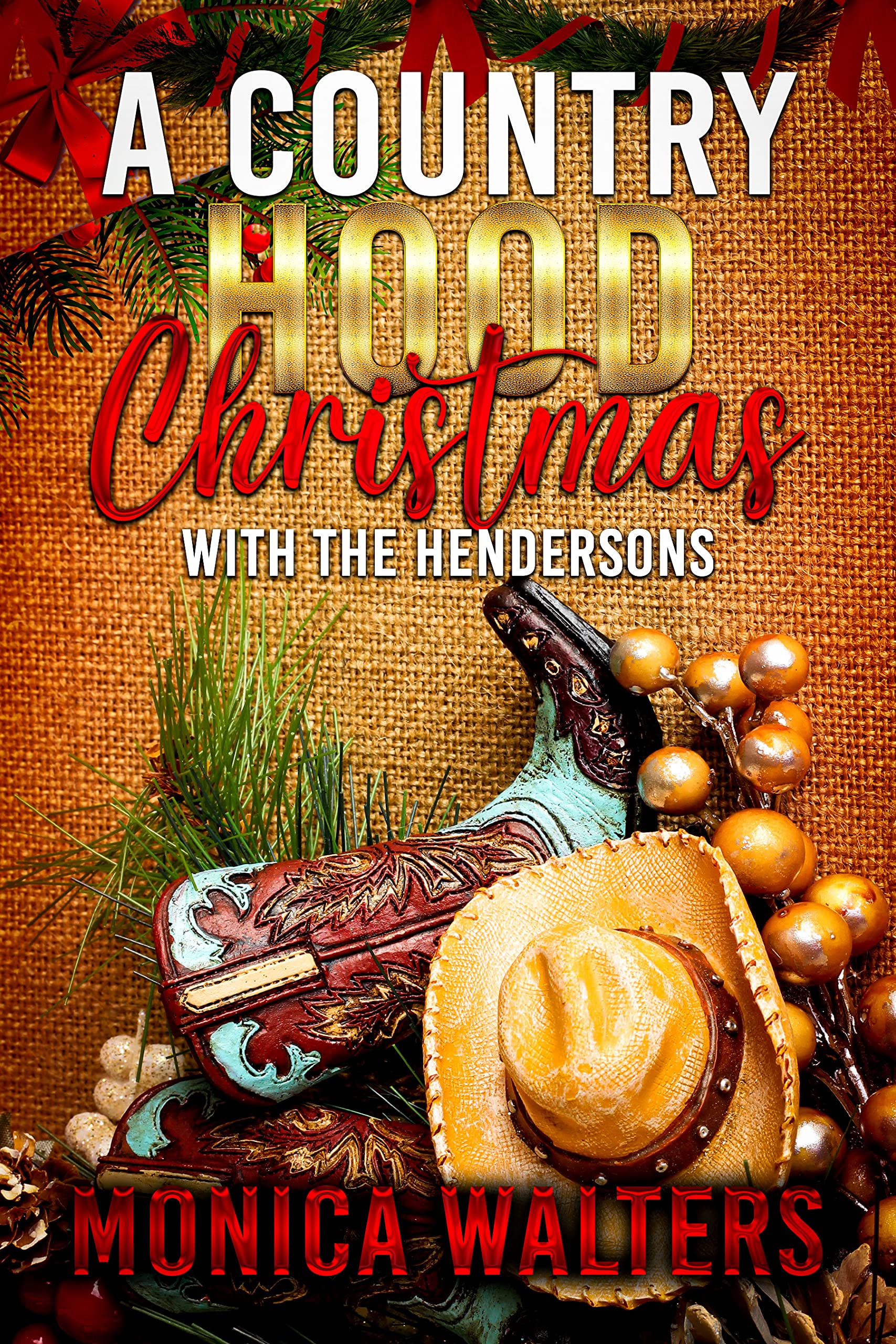 A Country Hood Christmas with the Hendersons (Henderson Family Saga #15)