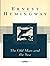 The Old Man and the Sea by Ernest Hemingway