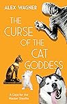 The Curse of the Cat Goddess (A Case for the Master Sleuths Book 4) The Curse of the Cat Goddess (A Case for the Master Sleuths Book 4)