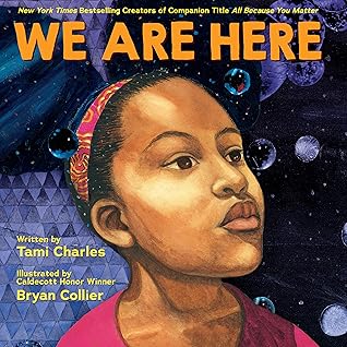We Are Here (An All Because You Matter Book)