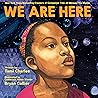 We Are Here by Mss Tami Charles